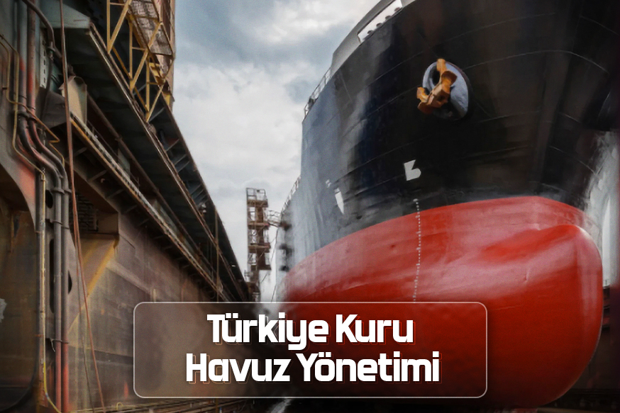 Türkiye Kuru Havuz Yönetimi