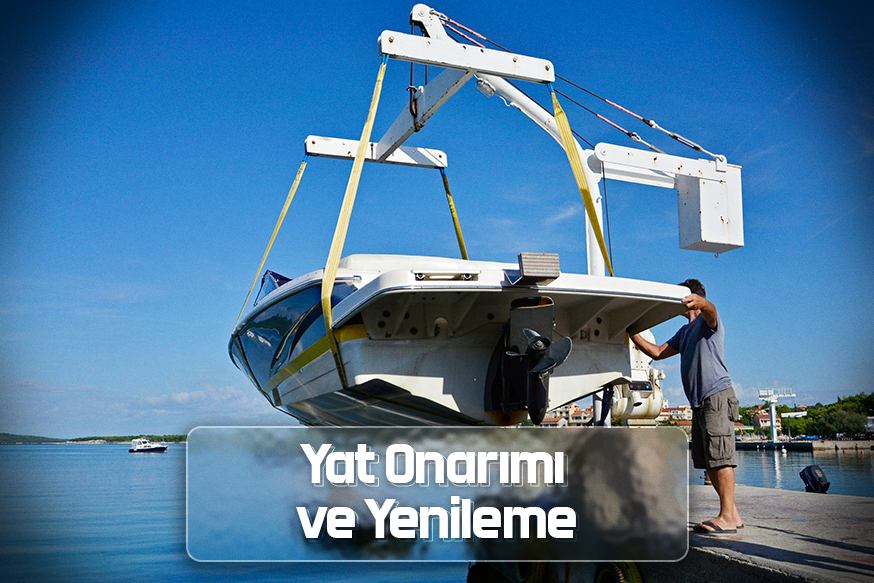 Yat Onarımı ve Yenileme